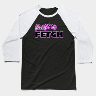 Fetch Graphic Baseball T-Shirt